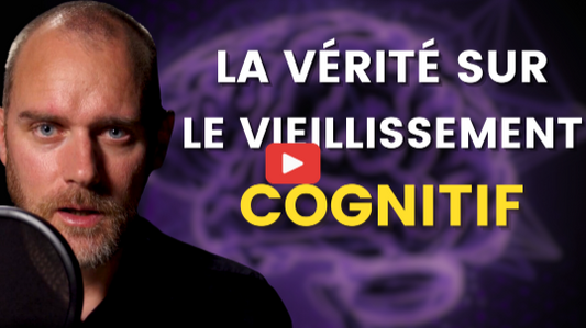 La vérité sur le viellissement Cognitif